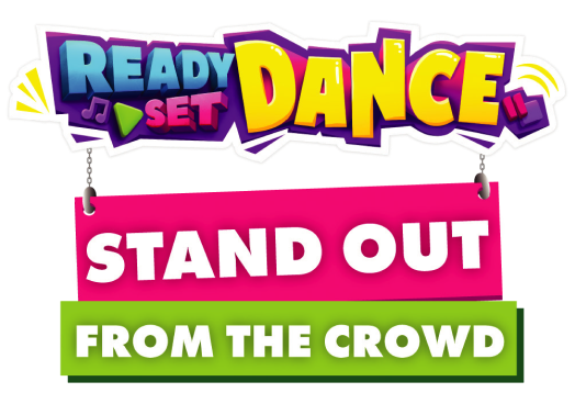 Ready set dance stand out from the crowd